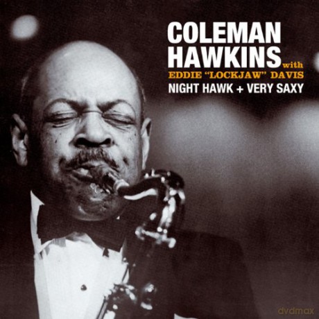 Coleman Hawkins, Eddie Lockjaw Davis: Night Hawk + Very Saxy [CD]