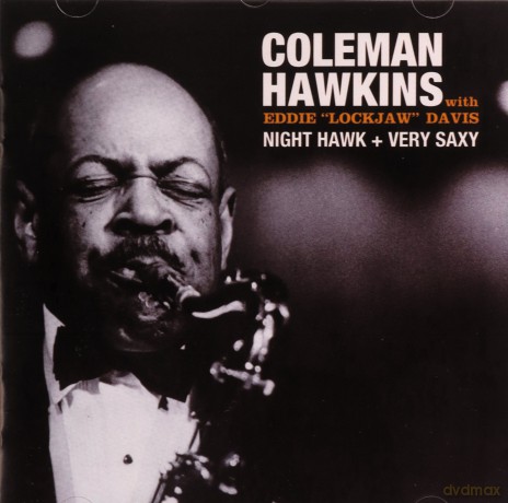 Coleman Hawkins, Eddie Lockjaw Davis: Night Hawk + Very Saxy [CD]