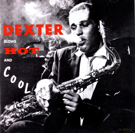 Dexter Gordon: Blows Hot And Cool [CD]