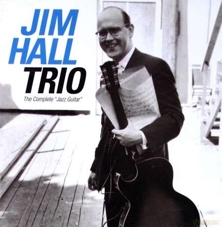 Jim Hall Trio: The Complete Jazz Guitar (Bonus Tracks) [CD]