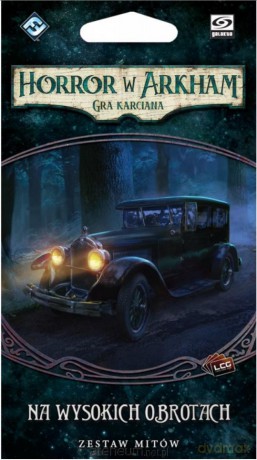 Horror w Arkham LCG: Na wysokich obrotach