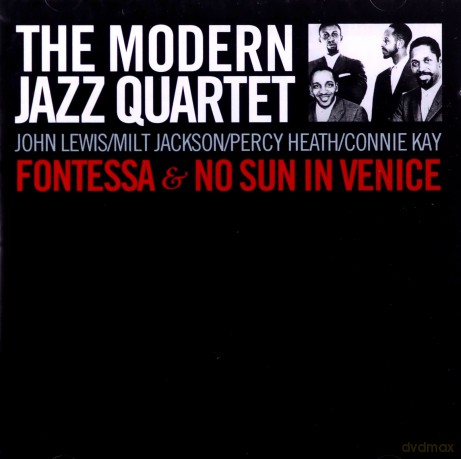 Modern Jazz Quartet: Fontessa / No Sun In Venise [CD]