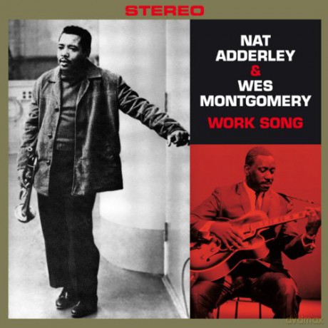 Nat Adderley, Wes Montgomery: Work Song + Movin' Along [CD]