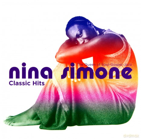 Nina Simone: Classic Hits - The Queen of Soul-Gospel-Jazz [CD]