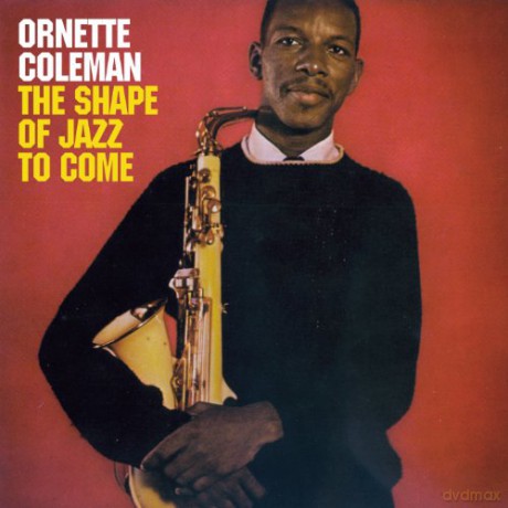 Ornette Coleman: The Shape Of The Jazz To Come [CD]