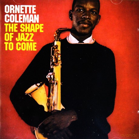 Ornette Coleman: The Shape Of The Jazz To Come [CD]