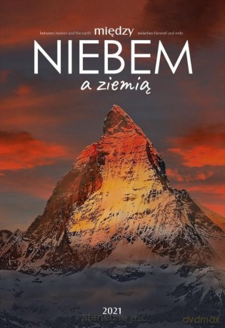 Kalendarz 2021 Ścienny Między niebem a ziemią [KALENDARZ]