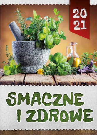 Kalendarz 2021 Ścienny Smaczne i zdrowe [KALENDARZ]
