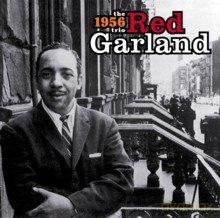Red Garland: The 1956 Trio [CD]