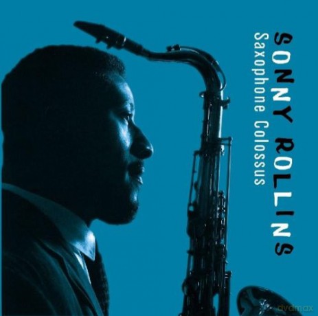Sonny Rollins: Saxophone Colossus [CD]