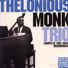 Thelonious Monk Trio: Complete 1951-1954 Recordings [CD]