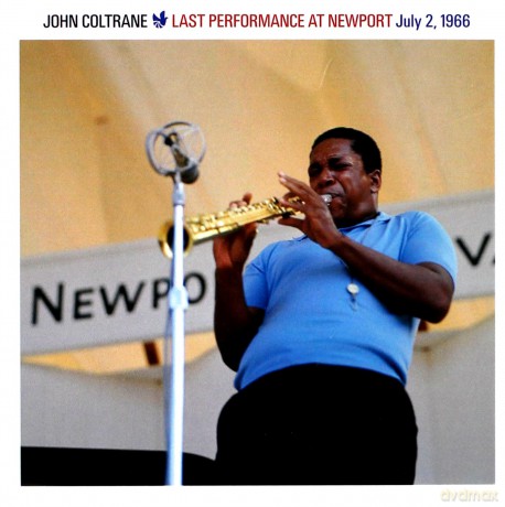 John Coltrane: Last Performance At Newport July 2, 1966 [CD]