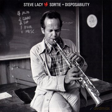 Steve Lacy: Sortie + Disposability [CD]