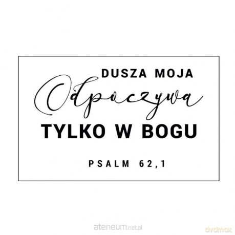 Magnes na lodówkę - Dusza moja odpoczywa