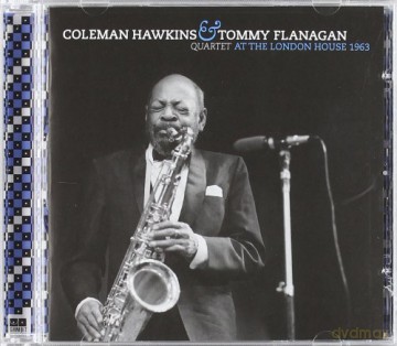 Coleman Hawkins, Tommy Flanagan Quartet: At The London House 1963 [CD]