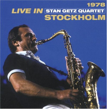 Stan Getz Quartet: Live In Stockholm 1978 [CD]