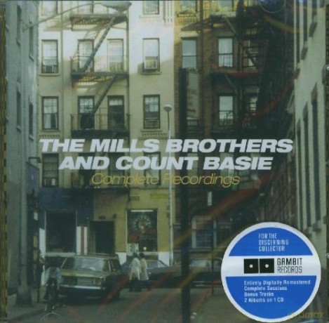 The Mills Brothers And The Count Basie Orchestra: Complete Recordings (ORIGINAL RECORDING REMASTERED) [CD]
