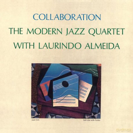 The Modern Jazz Quartet With Laurindo Almeida: Collaboration [CD]
