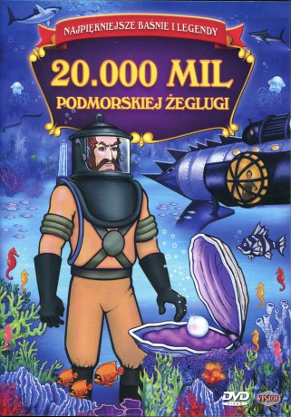 Najpiękniejsze baśnie i legendy: 20.000 mil podmorskiej żeglugi [DVD]