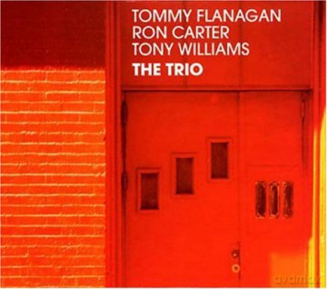 Tommy Flanagan, Ron Carter, Tony Williams: The Trio [CD]