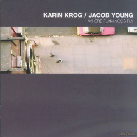Karin Krog, Jacob Young: Where Flamingos Fly [CD]