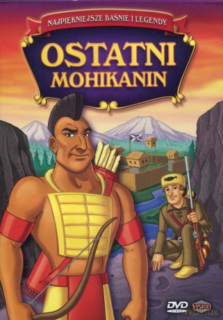 Najpiękniejsze baśnie i legendy: Ostatni Mohikanin [DVD]
