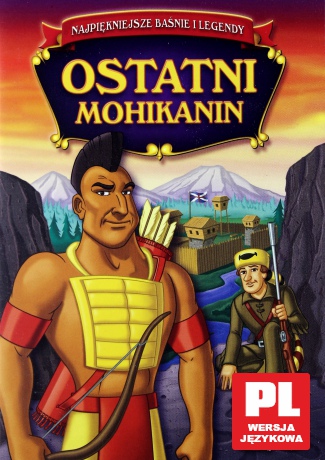 Najpiękniejsze baśnie i legendy: Ostatni Mohikanin [DVD]