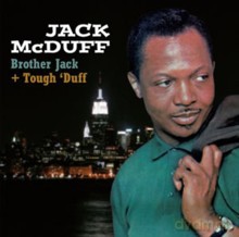 Jack McDuff: Brother Jack + Tough 'Duff [CD]