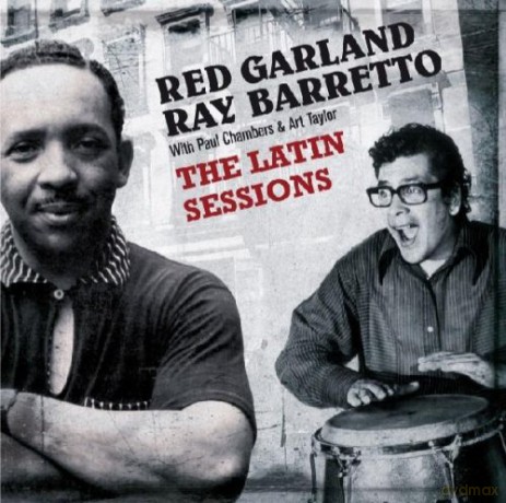 Red Garland, Ray Barretto: The Latin Sessions: Complete Recordings [CD]
