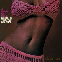 Richard "Groove" Holmes: A Bowl Of Soul [CD]
