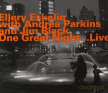 Ellery Eskelin, Andrea Parkins, Jim Black: On Great Night - Live [CD]