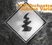 ICP Orchestra: Jubilee Varia [CD]