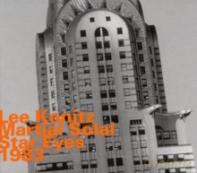Lee Konitz & Martial Solal: Star Eyes 1983 [CD]