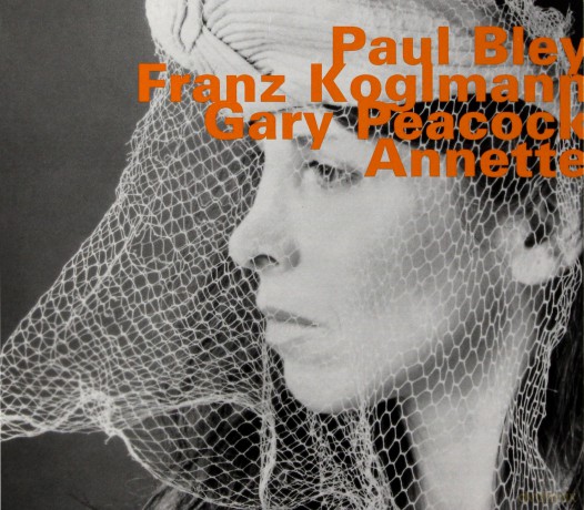 Paul Bley, Franz Koglmann, Gary Peacock: Annette (Annette Peacock Songbook) [CD]