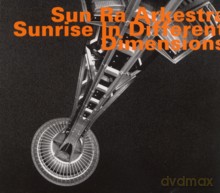Sun Ra Arkestra: Sunrise In Different Dimensions (Remastered and redesigned) [CD]