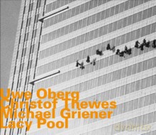 Uwe Oberg, Christof Thewes, Michael Griener: Lacy Pool [CD]