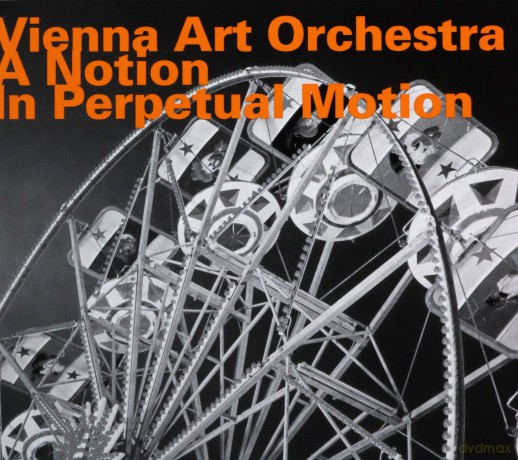 Vienna Art Orchestra: A Notion In Perpetual Morion [CD]