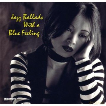 Jazz Ballads With A Blue Feeling [CD]