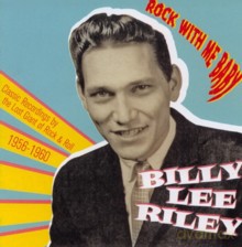 Billy Lee Riley: Rock With Me Baby [CD]