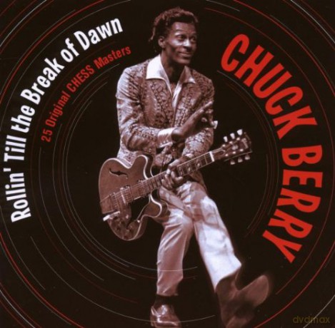 Chuck Berry: Rollin' till The Break Of Dawn [CD]