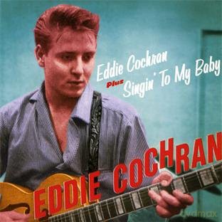 Eddie Cochran: Eddie Cochran + Singin' To My Baby + Bonus Tracks [CD]