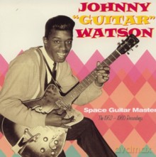 Johnny 'Guitar' Watson: Space Guitar Master 1952-1960 [CD]
