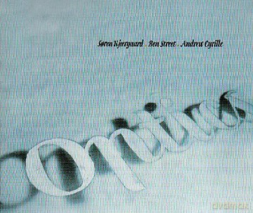 Soren Kjaergaard, Ben Street, Andrew Cyrille: Optics [CD]