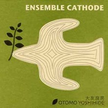 Otomo Yoshihide: Ensemble Cathode [CD]