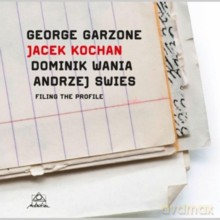 George Garzone, Jacek Kochan, Dominik Wania, Andrzej Swies: Filing The Profile [CD]