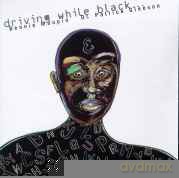 Pat Gleeson, Bennie Maupin: Driving While Black [CD]