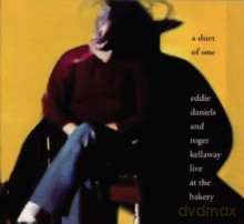 Roger Kellaway, Eddie Daniels: A Duet Of One [CD]