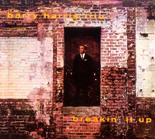 Barry Harris Trio: Breakin' It Up [CD]