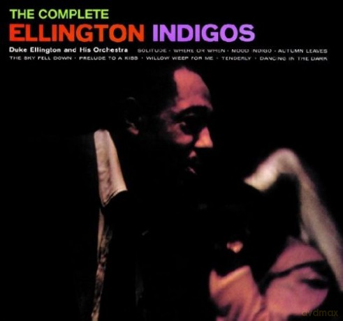 Duke Ellington: The Complete Ellington Indigos [CD]