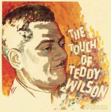 Teddy Wilson Trio: The Touch of Teddy Wilson [CD]
